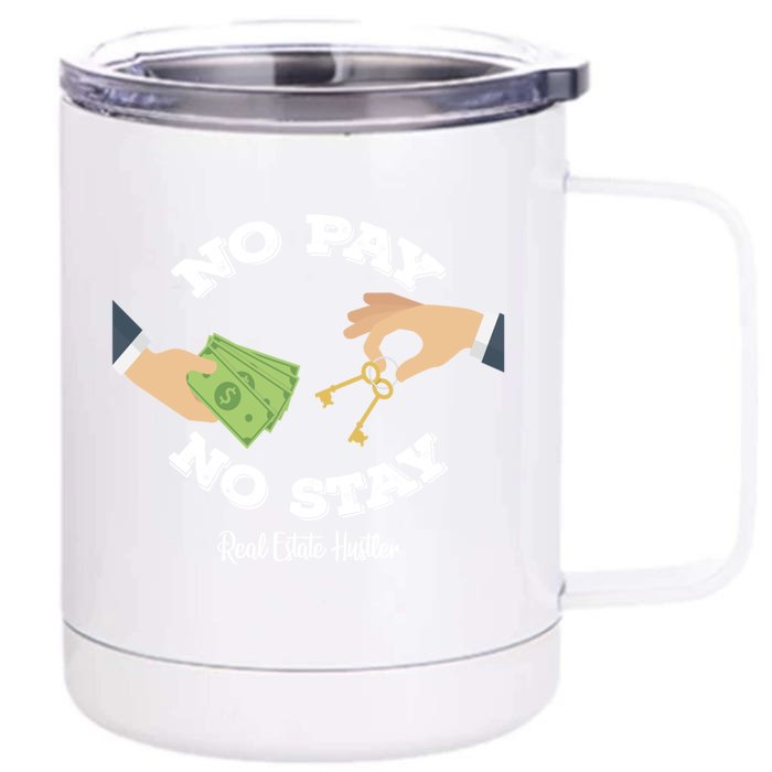 Funny No Pay No Stay Landlord Pay Me Real Estate Investor Gift Front & Back 12oz Stainless Steel Tumbler Cup