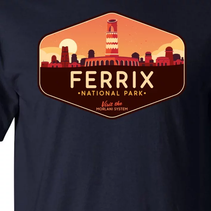 Ferrix National Park Visit The Morlani System! Tall T-Shirt