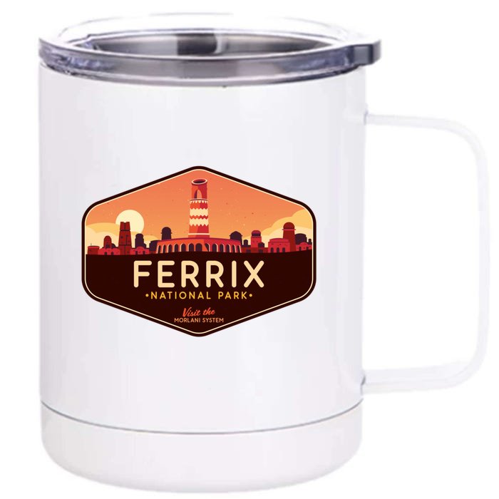 Ferrix National Park Visit The Morlani System! Front & Back 12oz Stainless Steel Tumbler Cup