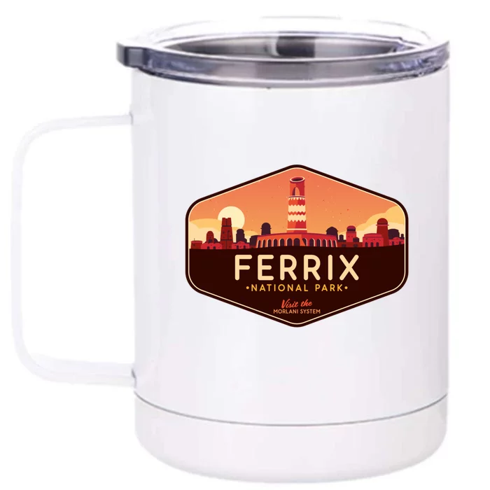 Ferrix National Park Visit The Morlani System! Front & Back 12oz Stainless Steel Tumbler Cup