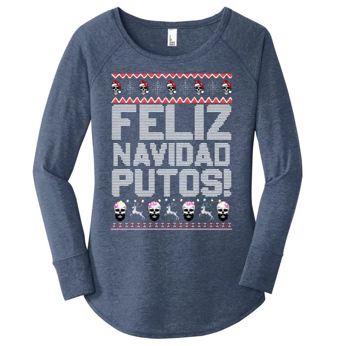 Feliz Navidad Putos Funny Mexican Ugly Christmas Party Gift Women's Perfect Tri Tunic Long Sleeve Shirt