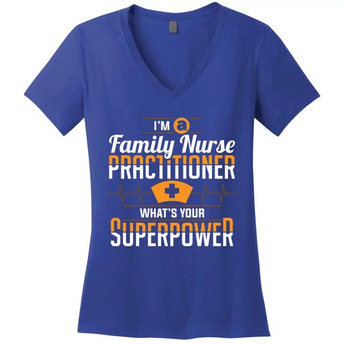 Family Nurse Practitioner Fnp Superpower Nursing Funny Gift Women's V-Neck T-Shirt