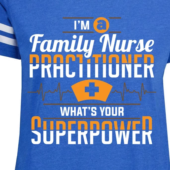 Family Nurse Practitioner Fnp Superpower Nursing Funny Gift Enza Ladies Jersey Football T-Shirt