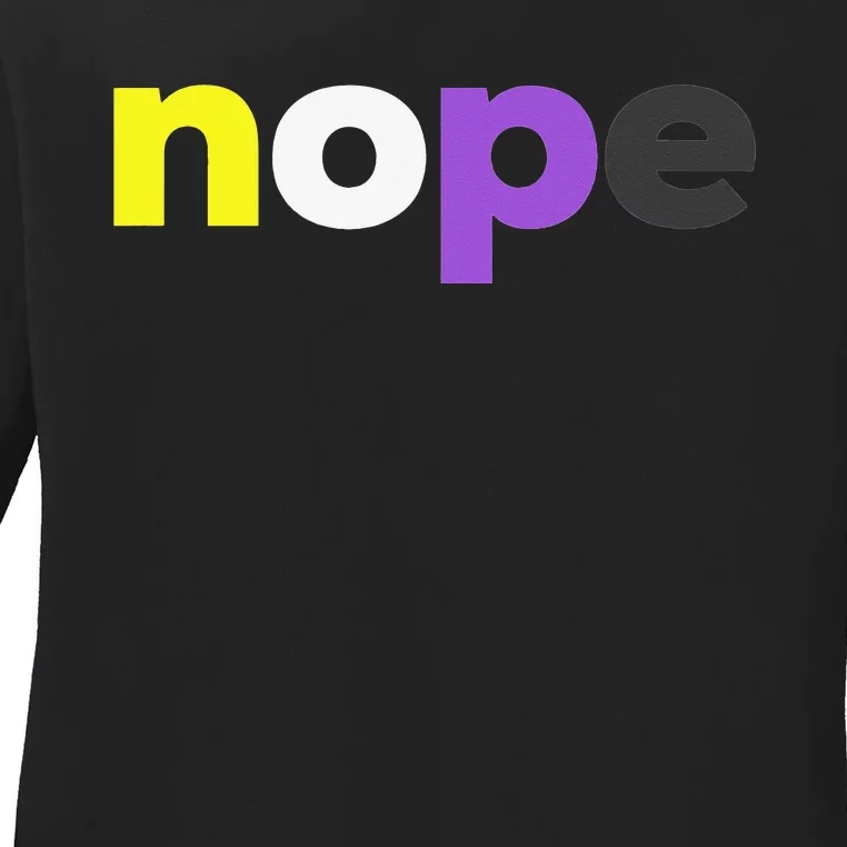 Funny Nonbinary Pride nope Nonbinary LGBTQ Enby Flag Ladies Long Sleeve Shirt