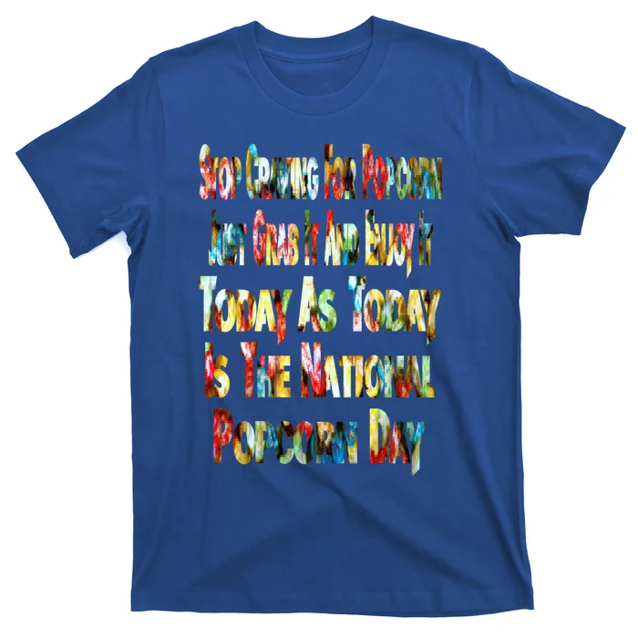 Funny National Popcorn Day Jan 19th Meaningful Gift T-Shirt