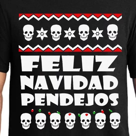 Feliz Navidad Pendejos Funny Mexican Ugly Christmas Funny Pajama Set