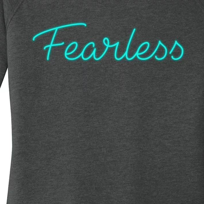 Fearless Neon Quote Women's Perfect Tri Tunic Long Sleeve Shirt