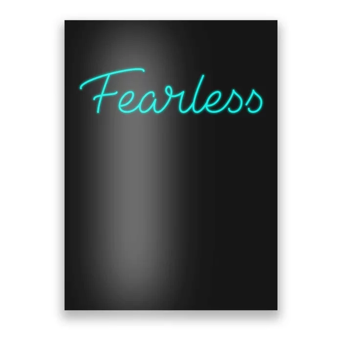 Fearless Neon Quote Poster