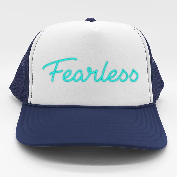 Fearless Neon Quote Trucker Hat