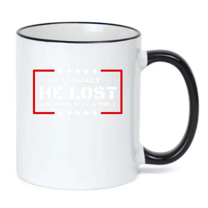 Funny No Really He Lost And Youre In A Cult Black Color Changing Mug