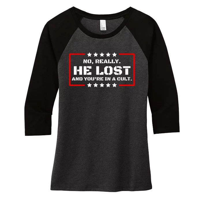 Funny No Really He Lost And Youre In A Cult Women's Tri-Blend 3/4-Sleeve Raglan Shirt