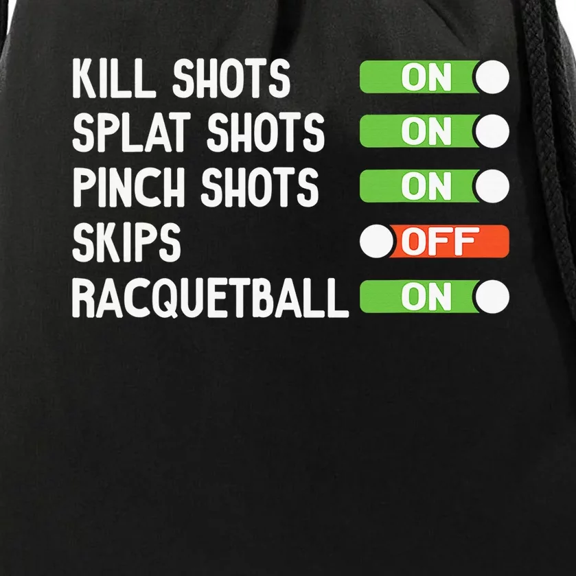 Funny Need Racquetball For Racquetball Lover Player Drawstring Bag