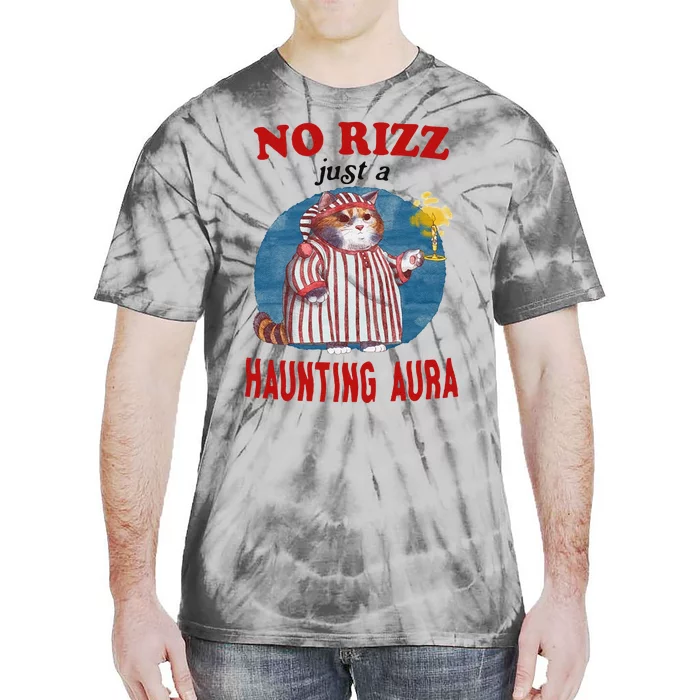 Funny No Rizz Just Haunting Aura Gift Tie-Dye T-Shirt