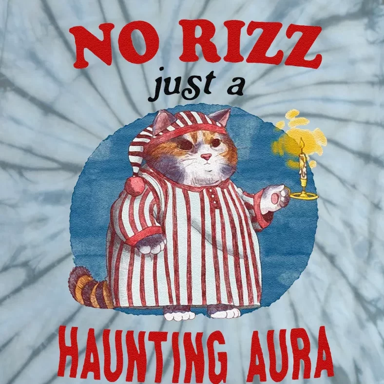 Funny No Rizz Just Haunting Aura Gift Tie-Dye T-Shirt