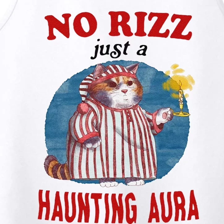 Funny No Rizz Just Haunting Aura Gift Performance Tank