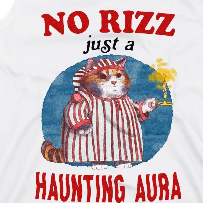 Funny No Rizz Just Haunting Aura Gift Tank Top