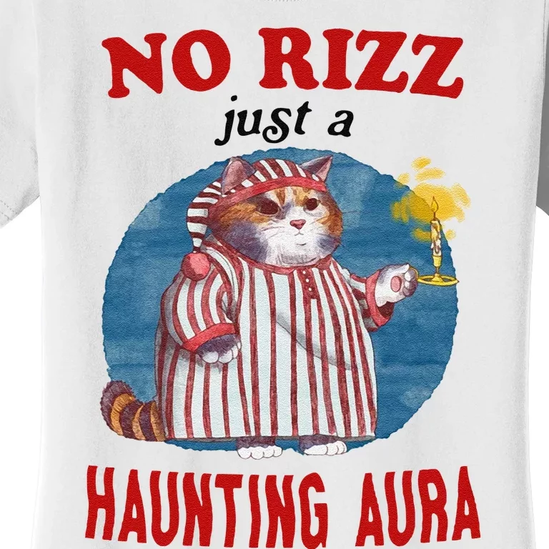 Funny No Rizz Just Haunting Aura Gift Women's T-Shirt