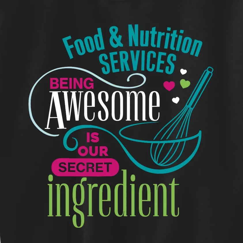 Food & Nutrition Services Being Awesome Lunch Lady Kids Sweatshirt