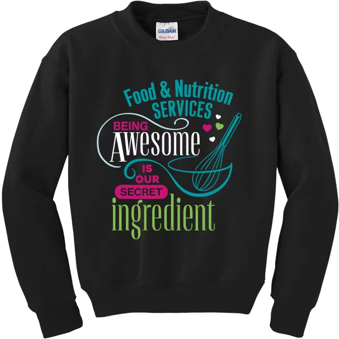 Food & Nutrition Services Being Awesome Lunch Lady Kids Sweatshirt