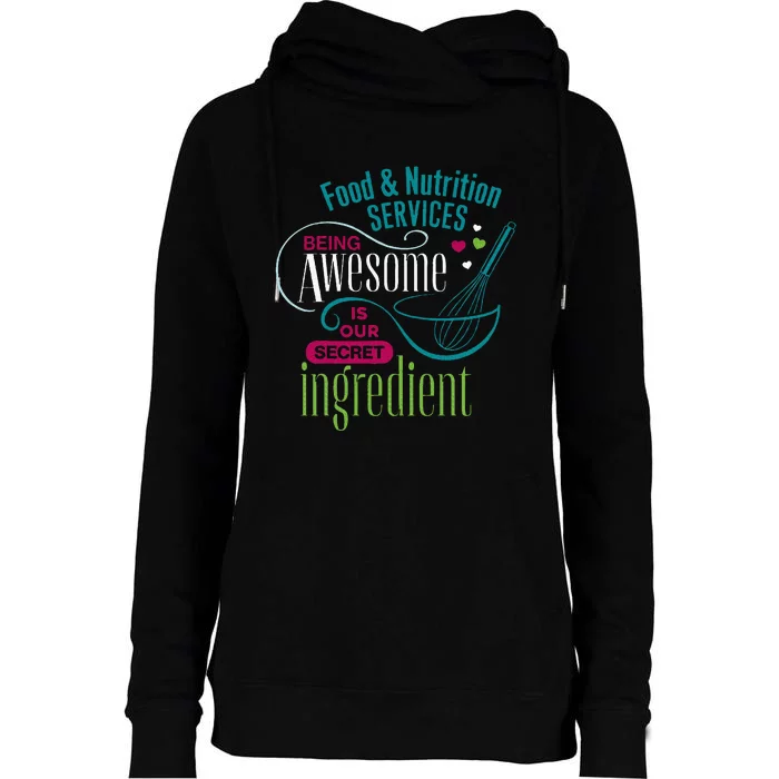 Food & Nutrition Services Being Awesome Lunch Lady Womens Funnel Neck Pullover Hood