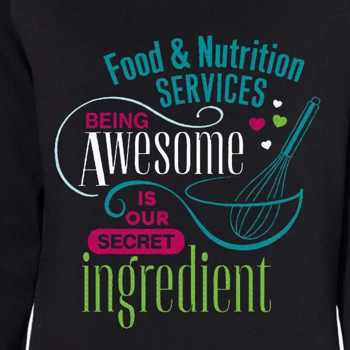 Food & Nutrition Services Being Awesome Lunch Lady Womens California Wash Sweatshirt