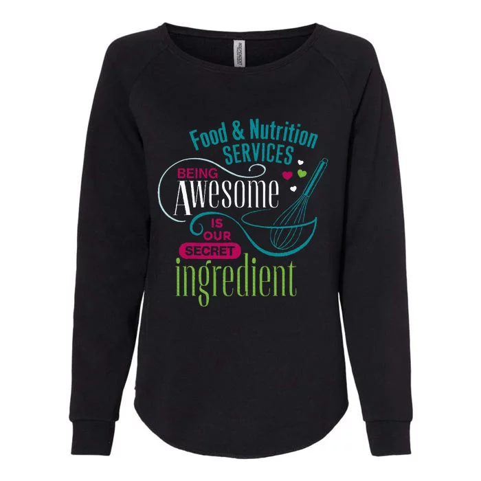 Food & Nutrition Services Being Awesome Lunch Lady Womens California Wash Sweatshirt