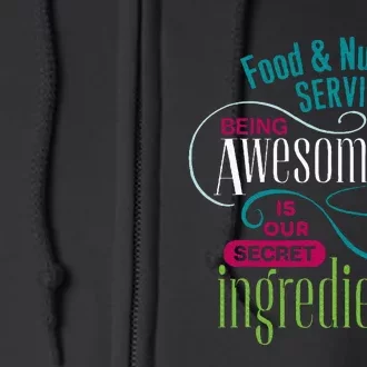 Food & Nutrition Services Being Awesome Lunch Lady Full Zip Hoodie