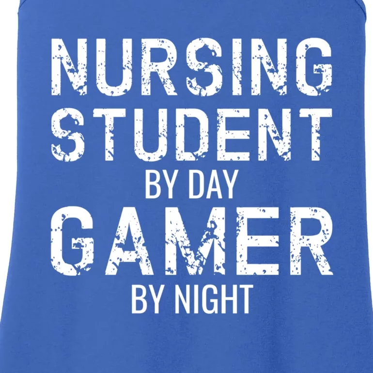 Funny Nursing Student By Day Gamer By Night Male Nurse Meaningful Gift Ladies Essential Tank