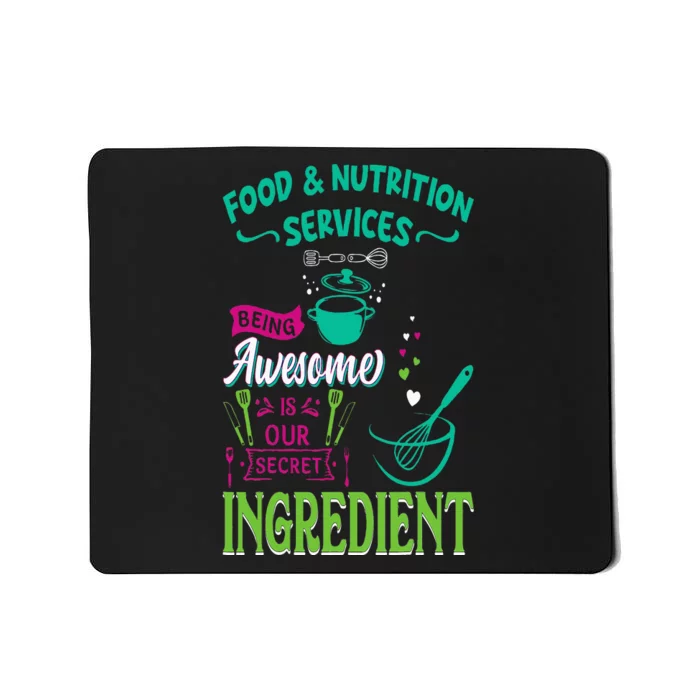 Food & Nutrition Services Being Awesome Lunch Lady Mousepad