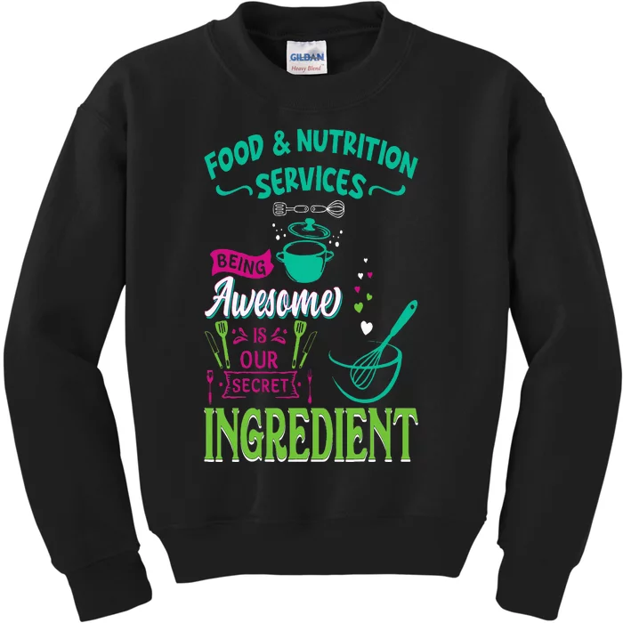 Food & Nutrition Services Being Awesome Lunch Lady Kids Sweatshirt