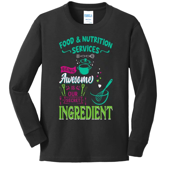 Food & Nutrition Services Being Awesome Lunch Lady Kids Long Sleeve Shirt