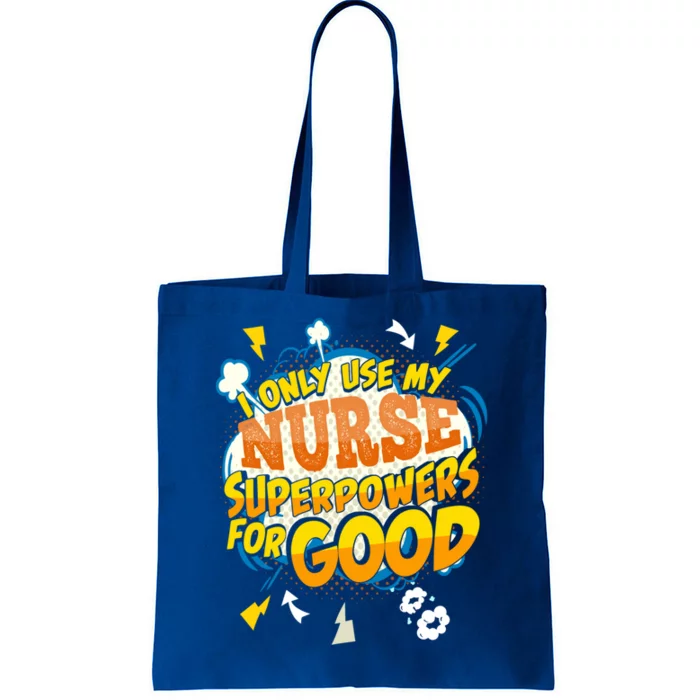 Funny Nurse Superpowers Gag Cool Gift Tote Bag