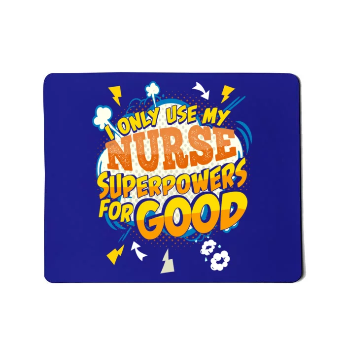 Funny Nurse Superpowers Gag Cool Gift Mousepad