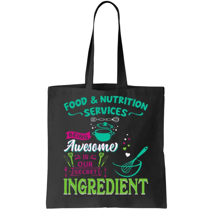 Food & Nutrition Services Being Awesome Lunch Lady Tote Bag