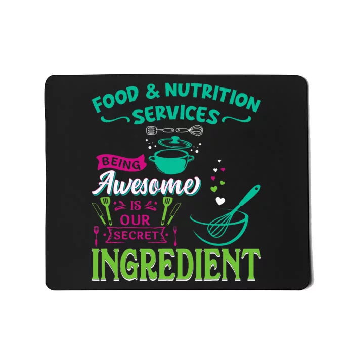 Food & Nutrition Services Being Awesome Lunch Lady Mousepad