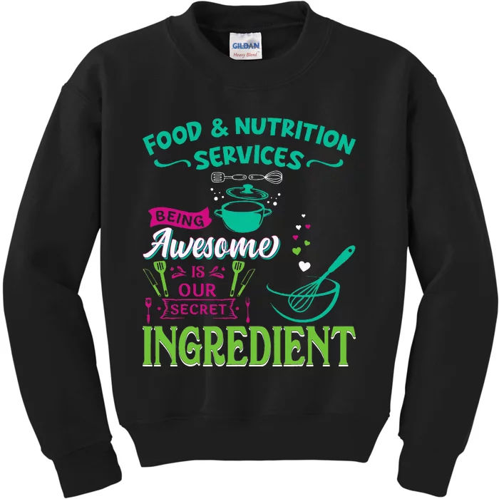 Food & Nutrition Services Being Awesome Lunch Lady Kids Sweatshirt