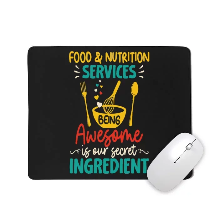 Food Nutrition Services Being Awesome Ingredient Lunch Lady Mousepad