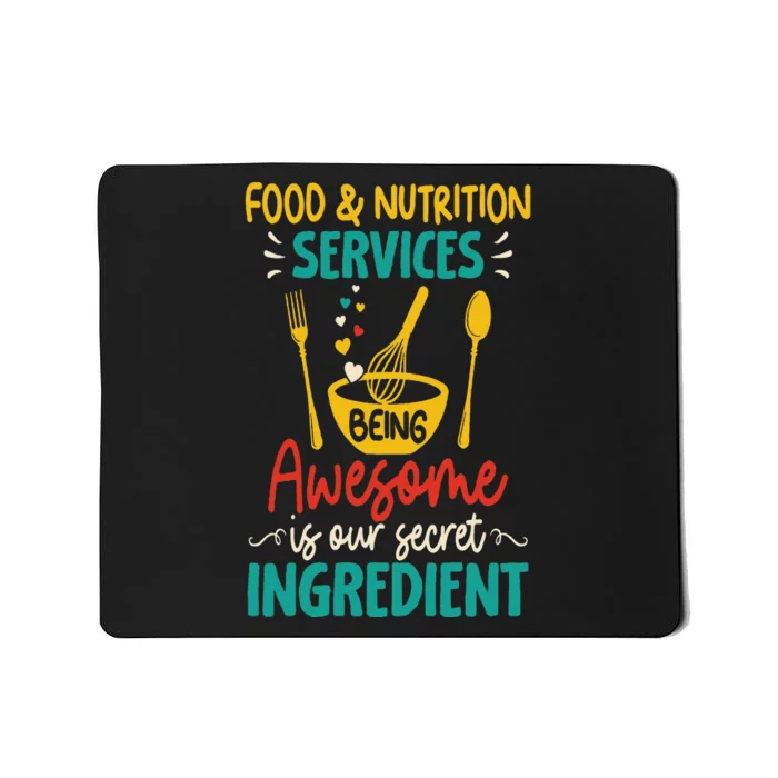 Food Nutrition Services Being Awesome Ingredient Lunch Lady Mousepad