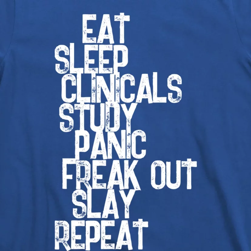 Funny Nursing Student Eat Sleep Clinicals Nurse School Cool Gift T-Shirt