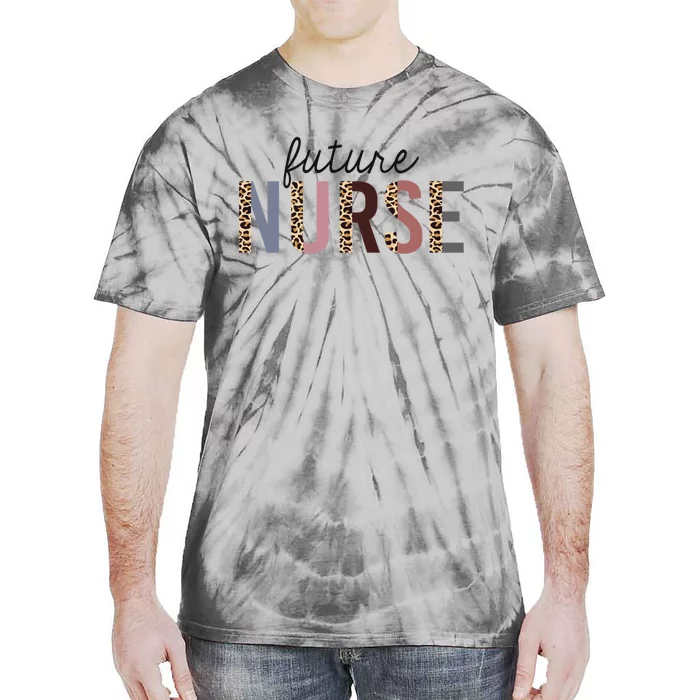 Future Nurse Student Leopard Print Nursing School Meaningful Gift Tie-Dye T-Shirt