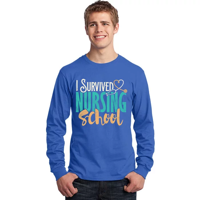 Funny Nursing School I Survived Nursing School Gift Cool Gift Tall Long Sleeve T-Shirt