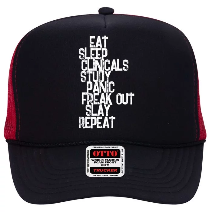 Funny Nursing Student Eat Sleep Clinicals Nurse School Gift High Crown Mesh Trucker Hat