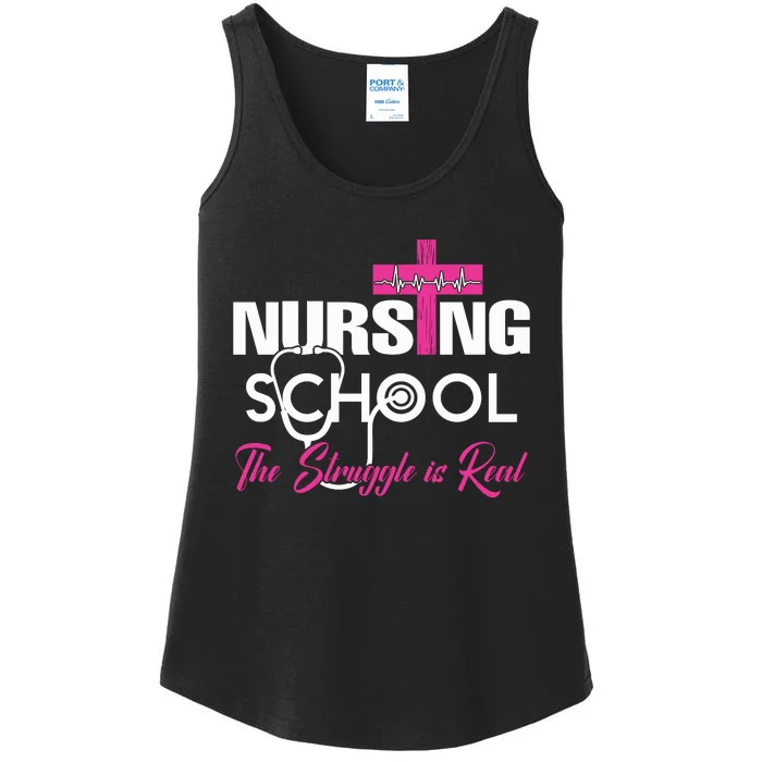 Funny Nursing School The Struggle Is Real Ladies Essential Tank