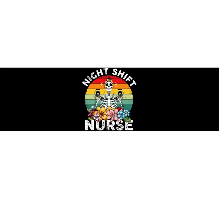 Funny Night Shift Nurse Skeleton Night Shift Nurse Bumper Sticker