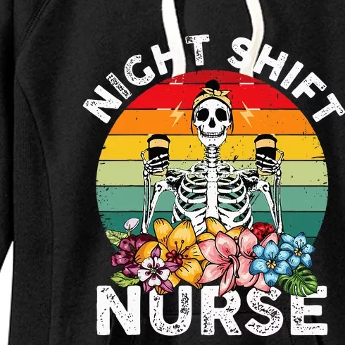 Funny Night Shift Nurse Skeleton Night Shift Nurse Women's Fleece Hoodie