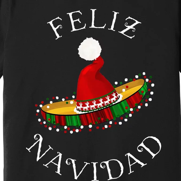 Feliz Navidad Santa Hat Sombrero Funny Christmas In Mexico Premium T-Shirt