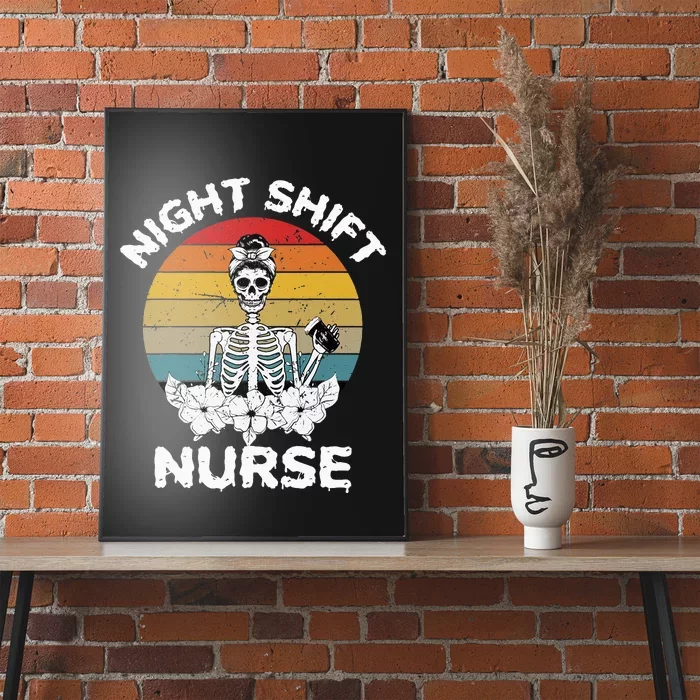 Funny Night Shift Nurse Skeleton Halloween RN Nurses Women Poster