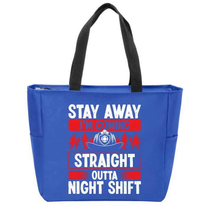 Funny Night Shift Fire Humor Overnight Firefighter Great Gift Zip Tote Bag