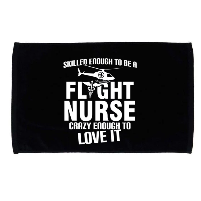 Flight Nurse Skilled Crazy Practitioner Nursing Rn Gift Microfiber Hand Towel