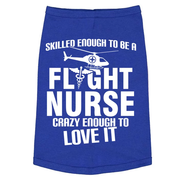 Flight Nurse Skilled Crazy Practitioner Nursing Rn Gift Doggie Tank